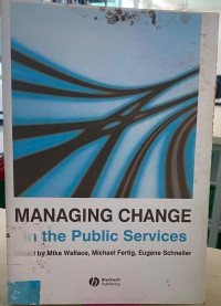 Managing Change In the Public Service