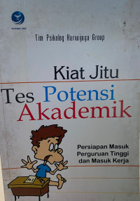 Kiat Jitu : Tes Potensi Akademik Persiapan Masuk Perguruan Tinggi dan Masuk Kerja