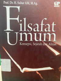 Filsafat Umum : Konsepsi, Sejarah dan Aliran