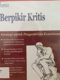 Berpikir Kritis : Strategi Untuk Pengambilan Keputusan