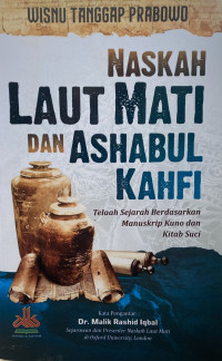 Naskah Laut Mati dan Ashabul Kahfi : Telaah Sejarah Berdasarkan Manuskrip Kuno dan Kitab Suci