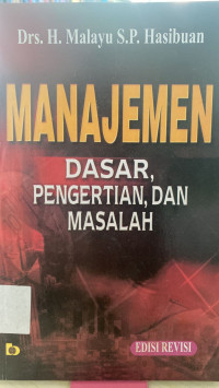 Manajemen Dasar, Pengertian, dan Masalah