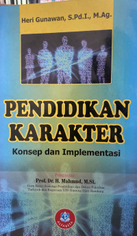 Pendidikan Karakter : Konsep dan Implementasi