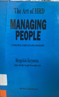 The Art of HRD  Managing People : A Practical Guide For Line Managers