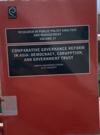 Comoarative Governance Reform in Asia : Democracy,coruption, and goverment Trust