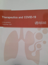 THERAPEUTICS AND COVID 19 : LIVING GUIDELINE 7 DECEMBER 2021