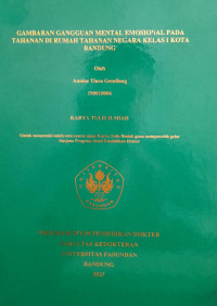 SKRIPSI (:) GAMBARAN GANGGUAN MENTAL EMOSIONAL PADA TAHANAN DI RUMAH TAHANAN NEGARA KELAS I KOTA BANDUNG