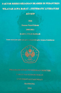 SKRIPSI (:) FAKTOR RISIKO KEJADIAN SKABIES DI PESANTREN WILAYAH JAWA BARAT : SYSTEMATIC LITERATURE REVIEW