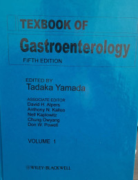 TEXBOOK OF GASTROENTEROLOGY VOLUME 1 (:) FIFTH EDITION