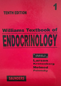 WILLIAMS TEXTBOOK OF ENDOCRINOLOGY 1 (:) TENTH EDITION