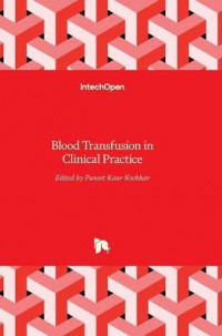 BLOOD TRANSFUSION IN CLINICAL PRACTICE