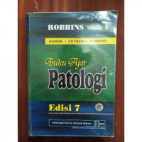 BUKU AJAR PATOLOGI ROBBINS : VOLUME 1 EDISI 7