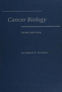 CANCER BIOLOGY : THIRD EDITION