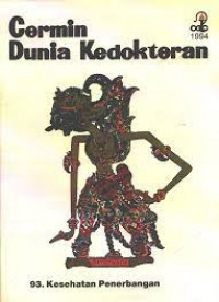 CERMIN DUNIA KEDOKTERAN; 93 KESEHATAN PENERBANGAN