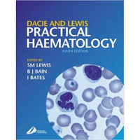 DACIE AND LEWIS : PRACTICAL HAEMATOLOGY NINTH EDITION