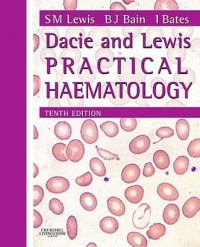 DACIE AND LEWIS PRACTICAL HAEMATOLOGY : TENTH EDITION