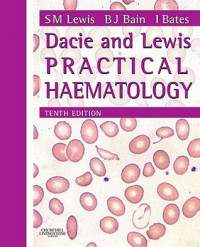 DACIE AND LEWIS PRACTICAL HAEMATOLOGY : TENTH EDITION