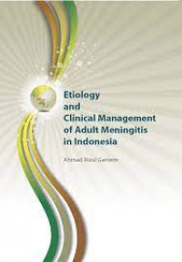 ETIOLOGY AND CLINICAL MANAGEMENTS OF ADULT MENINGITIS IN INDONESIA