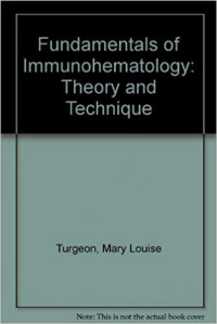 FUNDAMENTALS OF IMMUNOHEMATOLOGY : THEORY AND TECHNIQUE