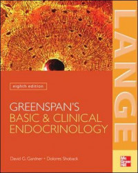 GREENSPANS BASIC & CLINICAL ENDOCRINOLOGY : EIGHTH EDITION