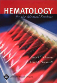 HEMATOLOGY : FOR THE MEDICAL STUDENT