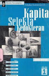 KAPITA SELEKTA KEDOKTERAN EDISI KETIGA JILID 1