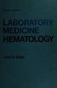 LABORATORY MEDICINE : HEMATOLOGY FOURTH EDITION