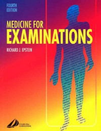 MEDICINE FOR EXAMINATIONS : FOURTH EDITION