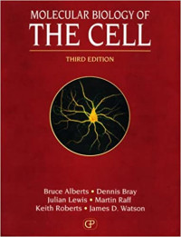 MOLECULAR BIOLOGY OF : THE CELL THIRD EDITION