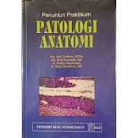 PANDUAN PRAKTIKUM; PATOLOGI ANATOMI