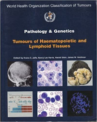 PATHOLOGY & GENETICS : TUMOURS OF HAEMATOPOIETIC AND LYMPHOID TISSUES