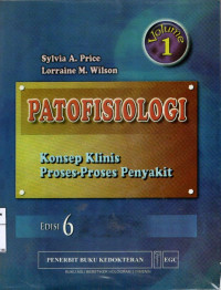 PATOFISIOLOGI : EDISI 6 VOLUME 1