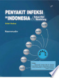 PENYAKIT INFEKSI DI INDONESIA : SOLUSI KINI & MENDATANG