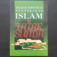 SEJARAH PERINTISAN PENYEBARAN ISLAM DI TATAR SUNDA