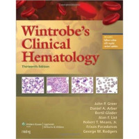 WINTROBE'S CLINICAL HEMATOLOGY : THIRTEENTH EDITION